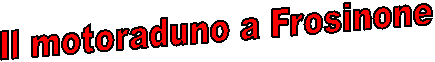 Il motoraduno a Frosinone