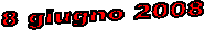8 giugno 2008